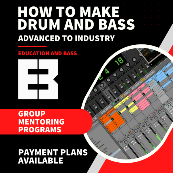 Drum & Bass Production | Advanced To Industry | Group Mentoring [PP Available]
